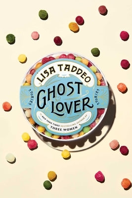 Ghost Lover: Stories by Taddeo, Lisa