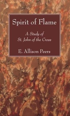 Spirit of Flame by Peers, E. Allison