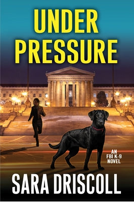 Under Pressure by Driscoll, Sara