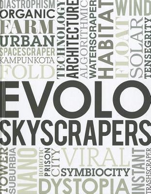Evolo Skyscrapers by Aiello, Carlo