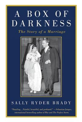 A Box of Darkness: The Story of a Marriage by Brady, Sally Ryder