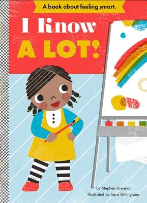 I Know a Lot! by Krensky, Stephen