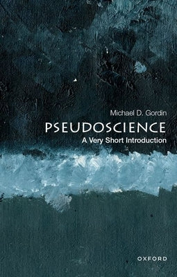 Pseudoscience by Gordin