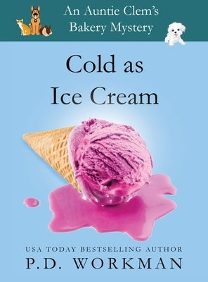 Cold as Ice Cream by Workman, P. D.