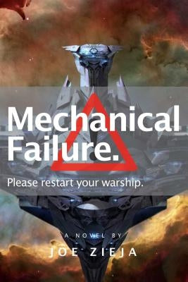 Mechanical Failure by Zieja, Joe
