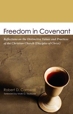 Freedom in Covenant by Cornwall, Robert D.