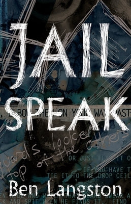Jail Speak by Langston, Ben