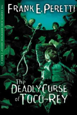 The Deadly Curse of Toco-Rey by Peretti, Frank E.