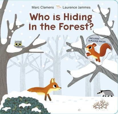 Who Is Hiding in the Forest? by Clamens, Marc