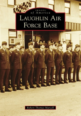 Laughlin Air Force Base by Marcell, Robert Thomas