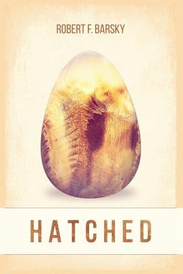 Hatched by Barsky, Robert F.