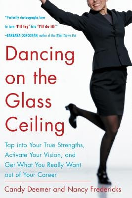 Dancing on the Glass Ceiling by Fredericks, Nancy