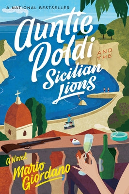 Auntie Poldi and the Sicilian Lions, Volume 1 by Giordano, Mario