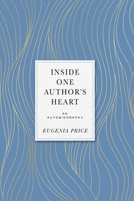 Inside One Author's Heart by Price, Eugenia