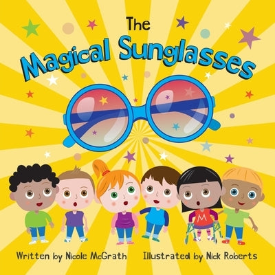 The Magical Sunglasses by McGrath, Nicole
