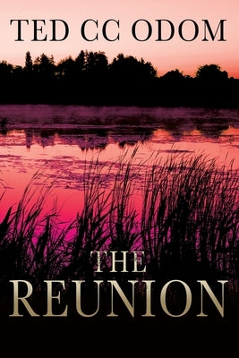 The Reunion by Odom, Ted CC