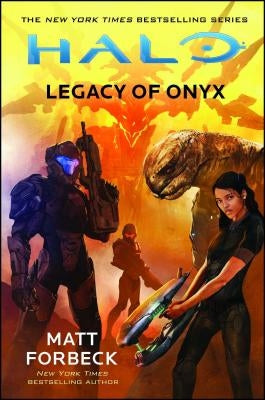 Halo: Legacy of Onyx, Volume 22 by Forbeck, Matt