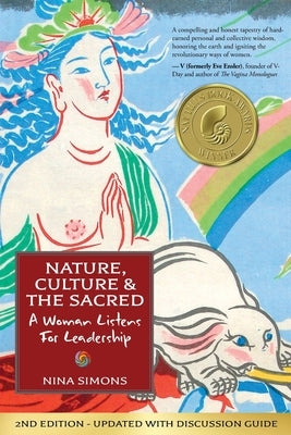Nature, Culture and the Sacred: A Woman Listens For Leadership by Simons, Nina