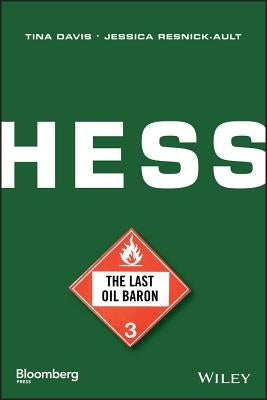 Hess: The Last Oil Baron by Davis, Tina