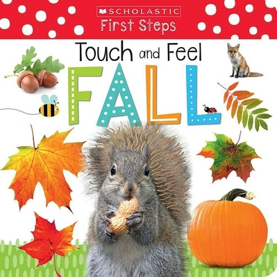 Touch and Feel Fall: Scholastic Early Learners (Touch and Feel) by Scholastic