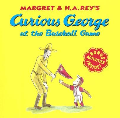 Curious George at the Baseball Game by Rey, H. A.