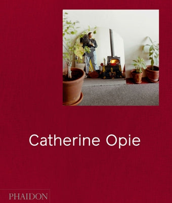 Catherine Opie by Als, Hilton