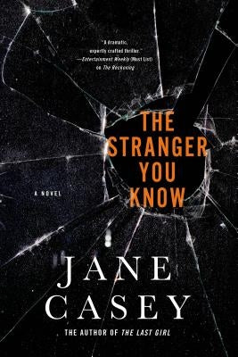 The Stranger You Know: A Maeve Kerrigan Crime Novel by Casey, Jane