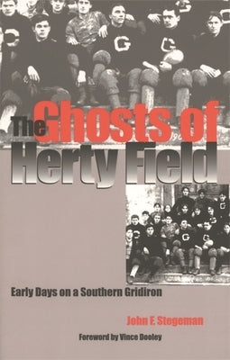 The Ghosts of Herty Field by Stegeman, John F.