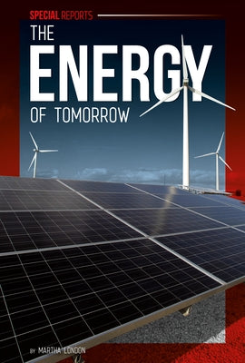 The Energy of Tomorrow by London, Martha