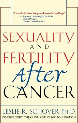 Sexuality and Fertility After Cancer by Schover, Leslie R.
