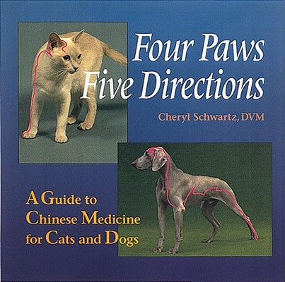 Four Paws Five Directions by Schwartz, Cheryl