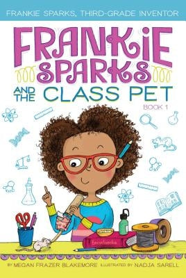 Frankie Sparks and the Class Pet, Volume 1 by Blakemore, Megan Frazer