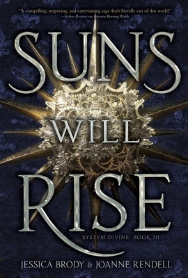 Suns Will Rise: Volume 3 by Brody, Jessica