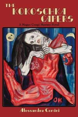 The Kokoschka Capers by Comini, Alessandra