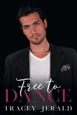 Free to Dance by Jerald, Tracey