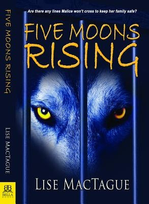 Five Moons Rising by Mactague, Lise