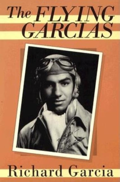 The Flying Garcias by Garcia, Richard