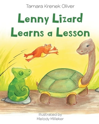 Lenny Lizard Learns a Lesson by Oliver, Tamara Krenek