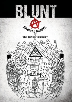 Blunt: A Radical Gospel by Revoluvisionary, The
