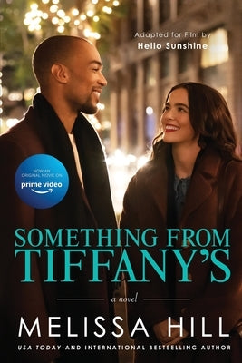 Something from Tiffany's (Movie Tie-In Edition) by Hill, Melissa