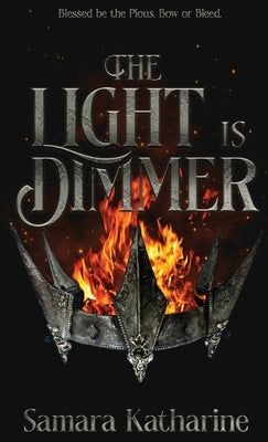 The Light is Dimmer by Katharine, Samara