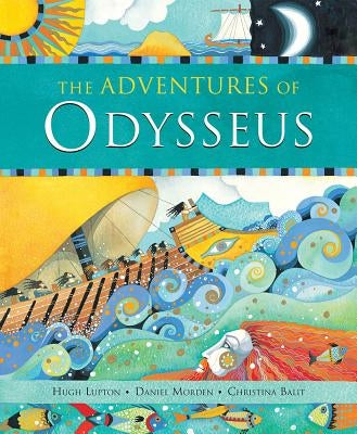 The Adventures of Odysseus by Lupton, Hugh