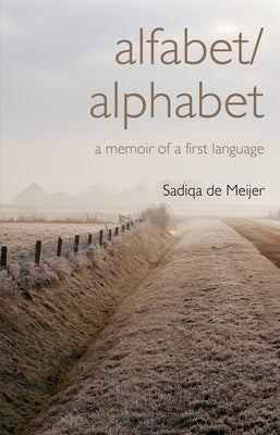 Alfabet/Alphabet by de Meijer, Sadiqa