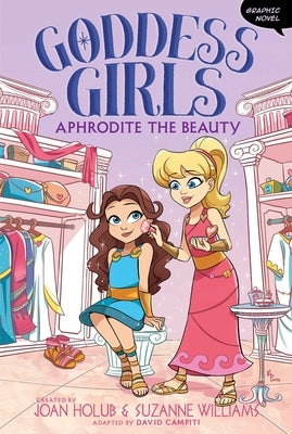 Aphrodite the Beauty Graphic Novel: Volume 3 by Holub, Joan