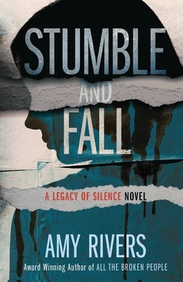 Stumble & Fall by Rivers, Amy