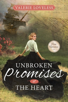 Unbroken Promises of the Heart by Loveless, Valerie