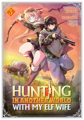 Hunting in Another World with My Elf Wife (Manga) Vol. 3 by Jupiter Studio