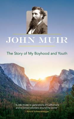 The Story of My Boyhood and Youth by Muir, John