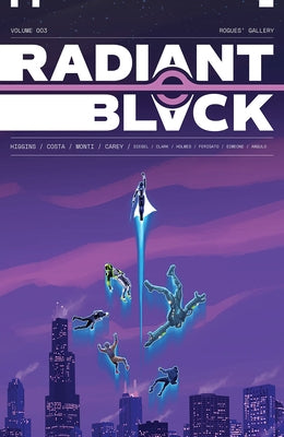 Radiant Black, Volume 3 by Higgins, Kyle