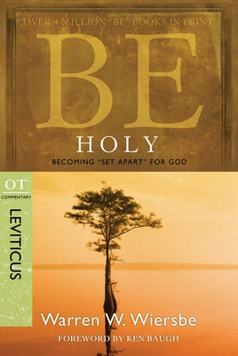 Be Holy (Leviticus): Becoming "set Apart" for God by Wiersbe, Warren W.